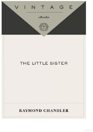 [Philip Marlowe 05] • Sister, The Little